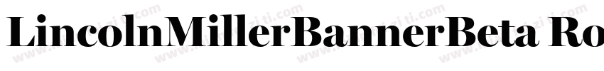 LincolnMillerBannerBeta Roman字体转换
